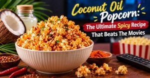 Coconut Oil Popcorn